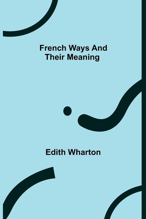 Produktbild: French Ways and Their Meaning