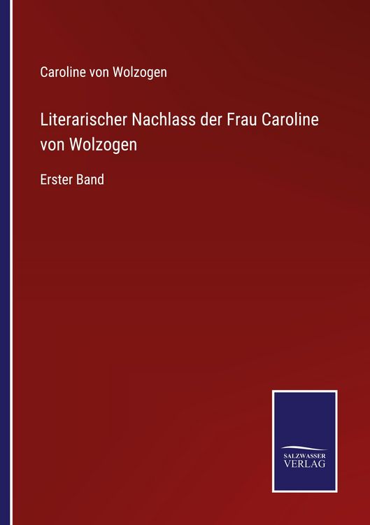 Produktbild: Literarischer Nachlass der Frau Caroline von Wolzogen