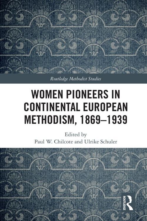 Produktbild: Women Pioneers in Continental European Methodism, 1869-1939