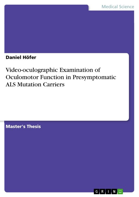 Produktbild: Video-oculographic Examination of Oculomotor Function in Presymptomatic ALS Mutation Carriers