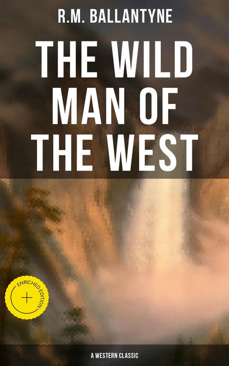 Produktbild: The Wild Man of the West (A Western Classic)