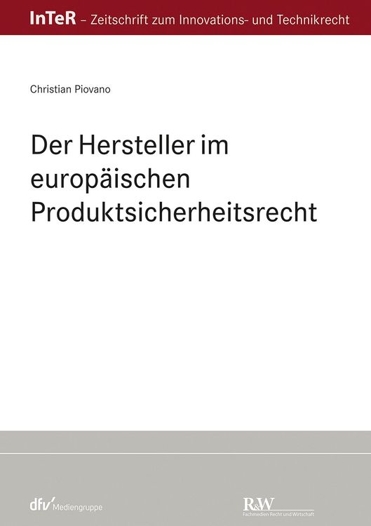 Produktbild: Der Hersteller im europ&auml;ischen Produktsicherheitsrecht