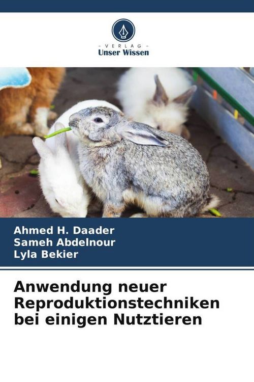 Produktbild: Anwendung neuer Reproduktionstechniken bei einigen Nutztieren