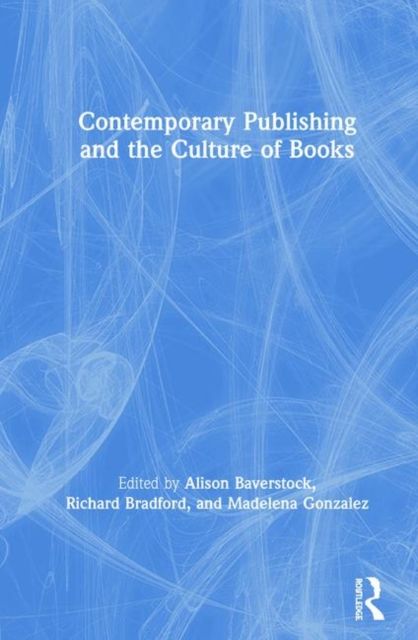 Produktbild: Contemporary Publishing and the Culture of Books
