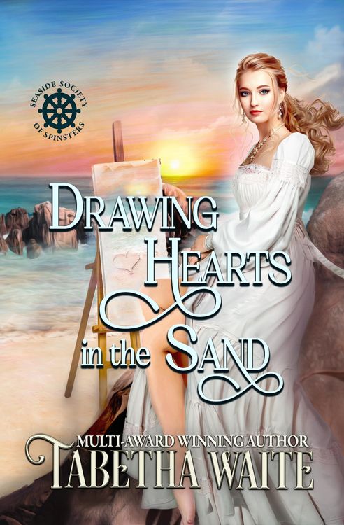 Produktbild: Drawing Hearts in the Sand (Seaside Society of Spinsters, #3)