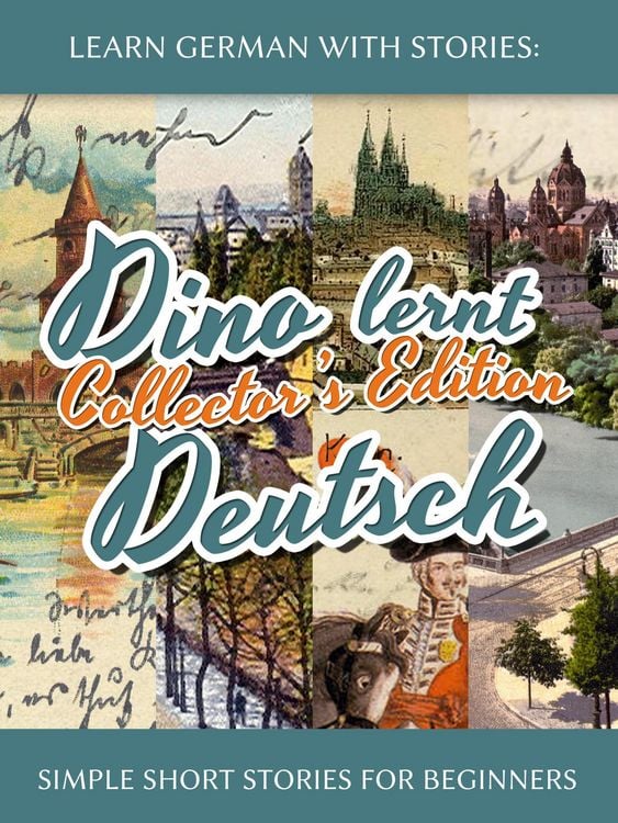 Produktbild: Learn German with Stories: Dino lernt Deutsch Collector's Edition - Simple Short Stories for Beginners (1-4)