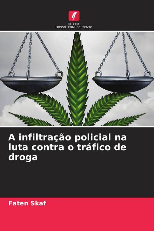 Produktbild: A infiltra&ccedil;&atilde;o policial na luta contra o tr&aacute;fico de droga