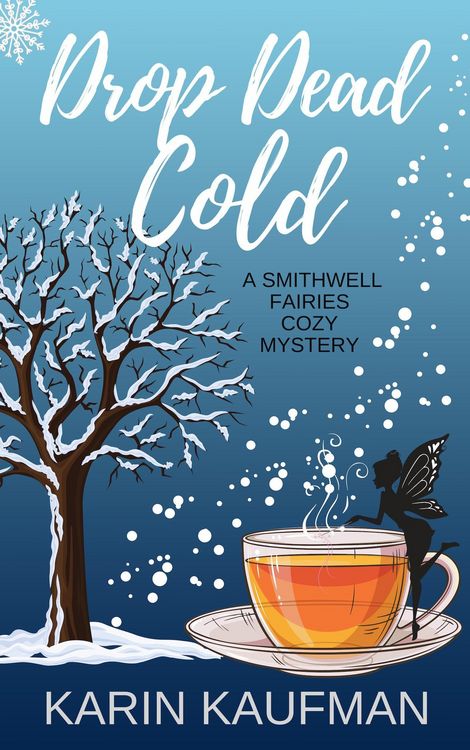Produktbild: Drop Dead Cold (Smithwell Fairies Cozy Mystery, #4)
