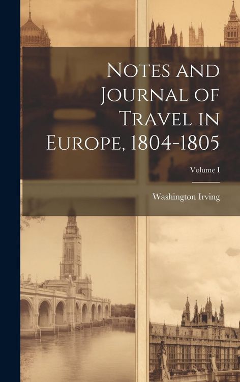 Produktbild: Notes and Journal of Travel in Europe, 1804-1805; Volume I