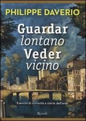 Produktbild: Daverio, P: Guardar lontano veder vicino. Esercizi di curios