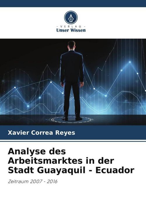 Produktbild: Analyse des Arbeitsmarktes in der Stadt Guayaquil - Ecuador