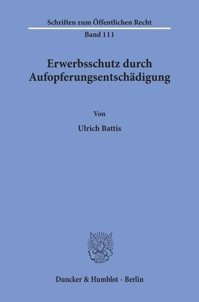 Produktbild: Erwerbsschutz durch Aufopferungsentsch&auml;digung.