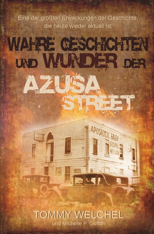 Produktbild: Wahre Geschichten und Wunder der Azusa Street