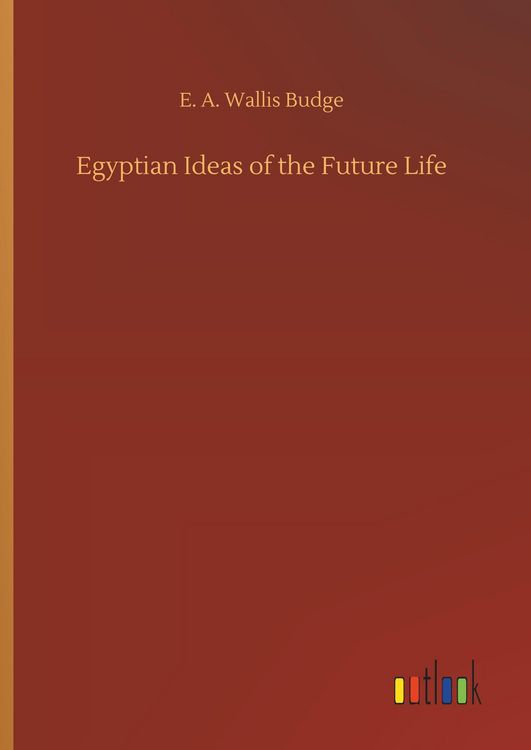 Produktbild: Egyptian Ideas of the Future Life