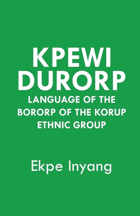 Produktbild: Kpewi Durorp. Language of the Bororp of the Korup ethnic group