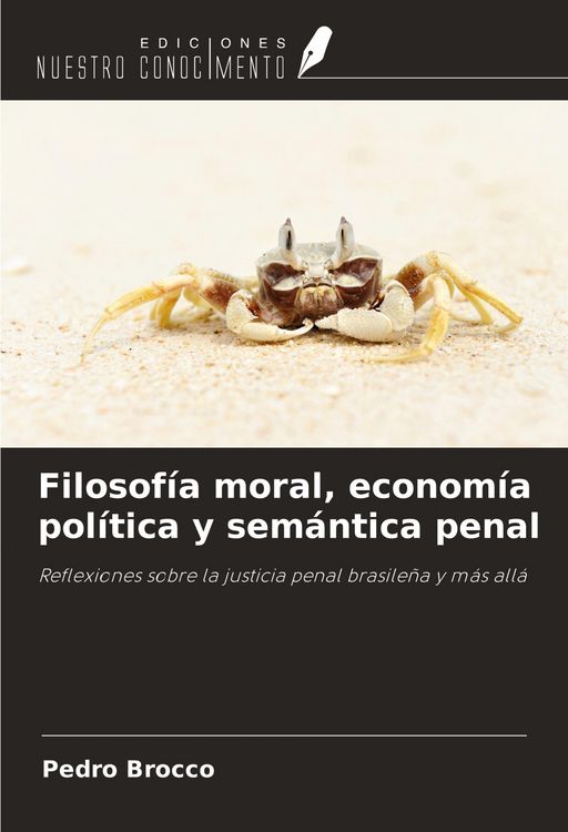 Produktbild: Filosof&iacute;a moral, econom&iacute;a pol&iacute;tica y sem&aacute;ntica penal