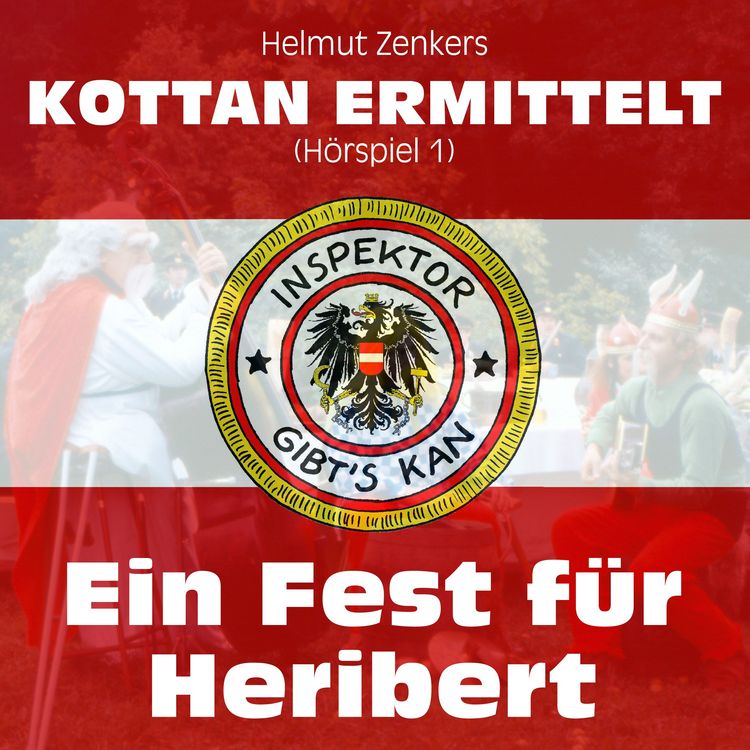 Produktbild: Kottan ermittelt: Ein Fest f&uuml;r Heribert (H&ouml;rspiel 1)