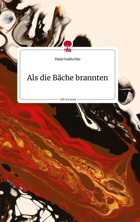 Produktbild: Als die B&auml;che brannten. Life is a Story - story.one