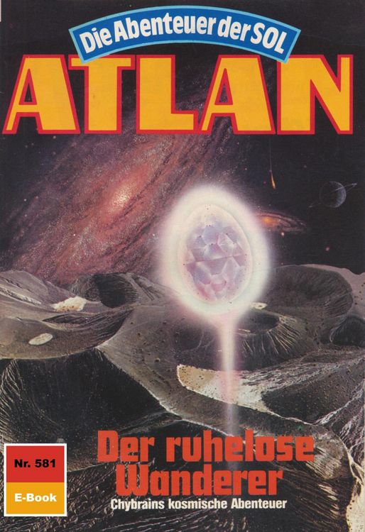 Produktbild: Atlan 581: Der ruhelose Wanderer