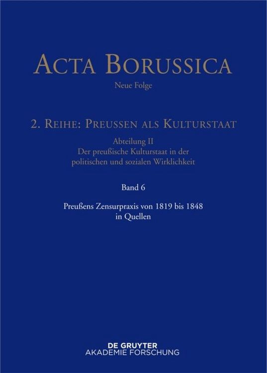 Produktbild: Preu&szlig;ens Zensurpraxis von 1819 bis 1848 in Quellen