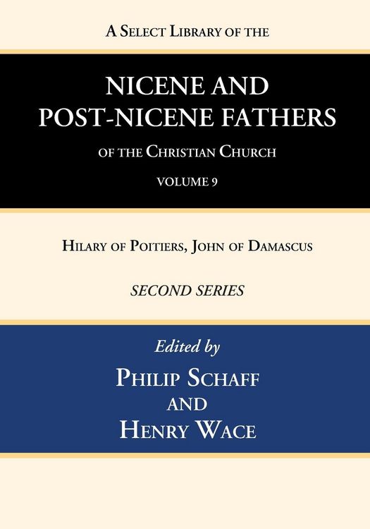 Produktbild: A Select Library of the Nicene and Post-Nicene Fathers of the Christian Church, Second Series, Volume 9