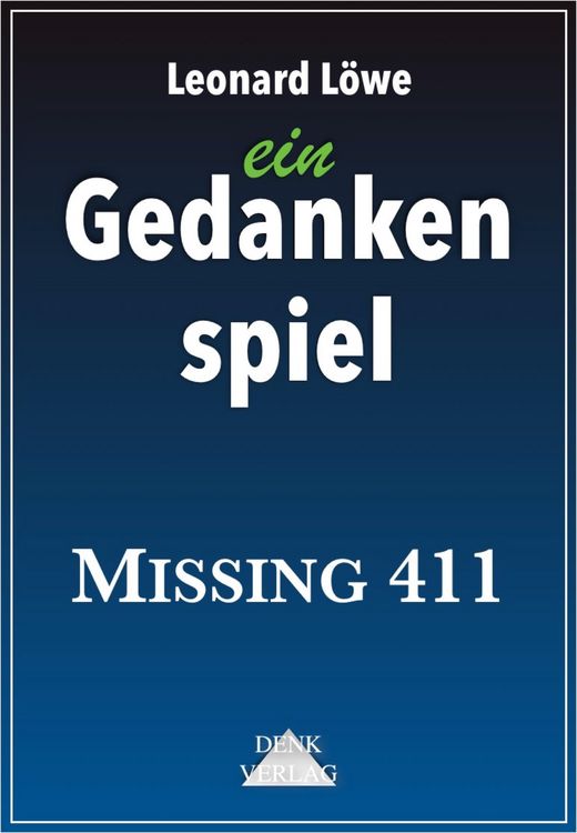 Produktbild: Ein Gedankenspiel: Missing 411