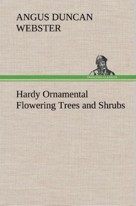 Produktbild: Hardy Ornamental Flowering Trees and Shrubs