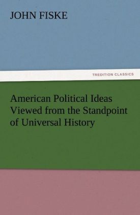 Produktbild: American Political Ideas Viewed from the Standpoint of Universal History