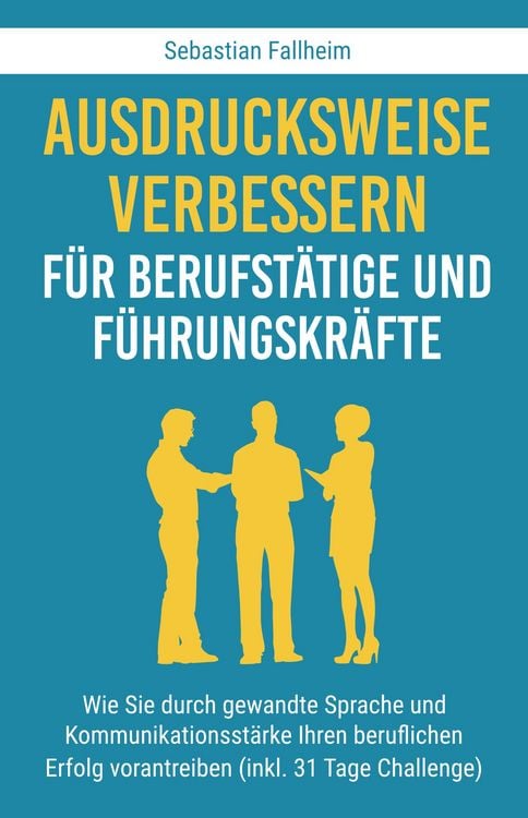 Produktbild: Ausdrucksweise verbessern f&uuml;r Berufst&auml;tige und F&uuml;hrungskr&auml;fte