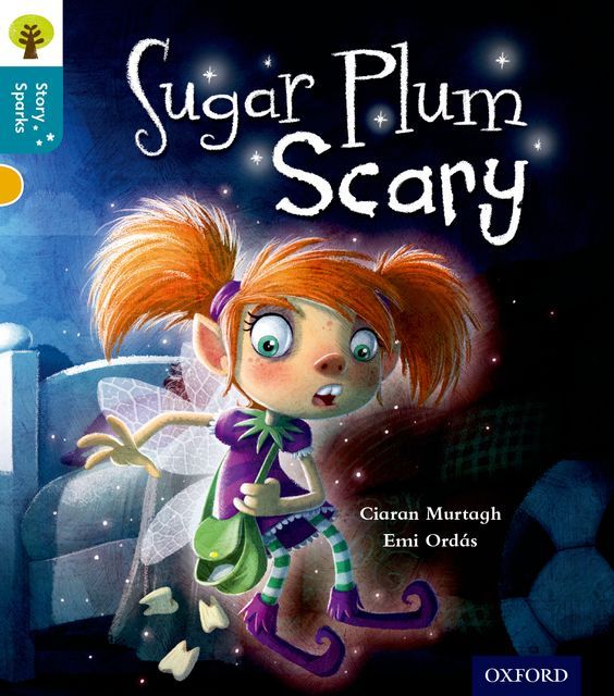 Produktbild: Oxford Reading Tree Story Sparks: Oxford Level 9: Sugar Plum Scary