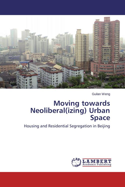 Produktbild: Moving towards Neoliberal(izing) Urban Space