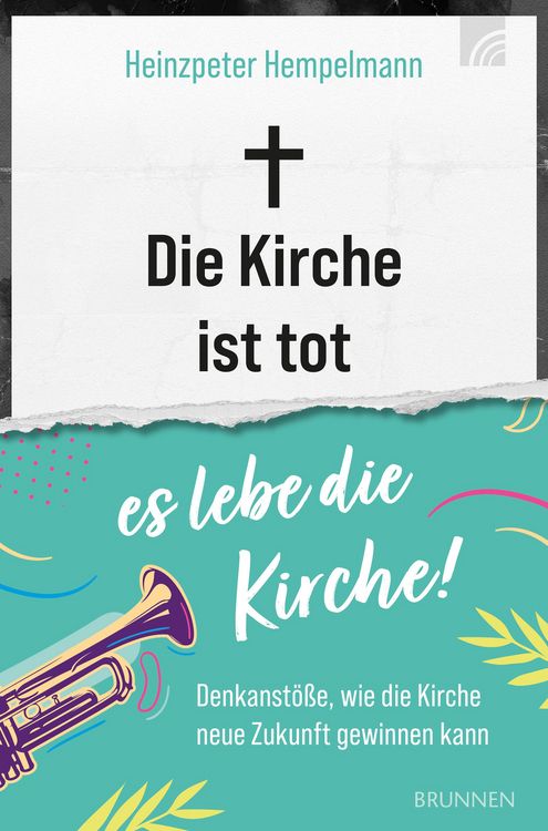 Produktbild: Die Kirche ist tot - es lebe die Kirche