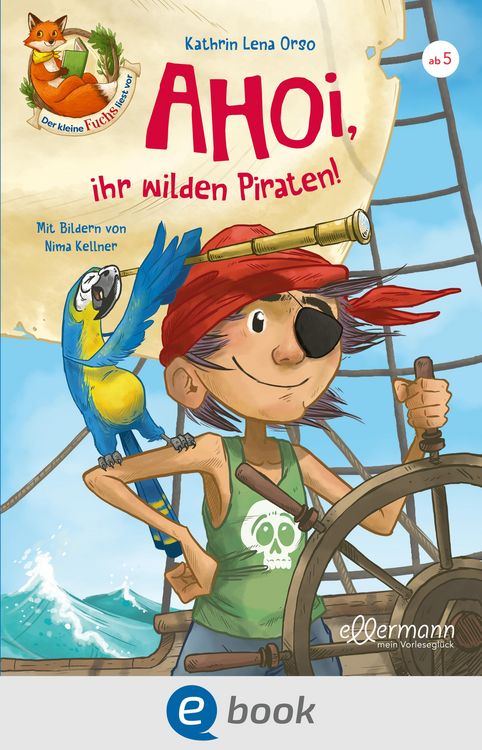 Produktbild: Der kleine Fuchs liest vor. Ahoi, ihr wilden Piraten!