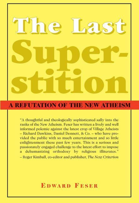 Produktbild: The Last Superstition - A Refutation of the New Atheism