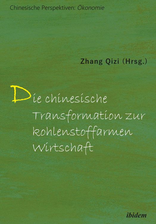 Produktbild: Die chinesische Transformation zur kohlenstoffarmen Wirtschaft