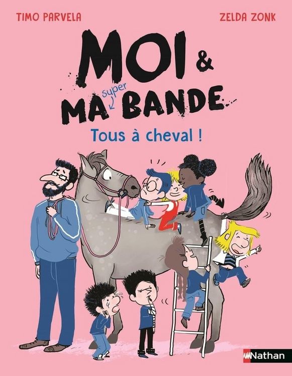 Produktbild: Moi & ma super bande. Tous &agrave; cheval !