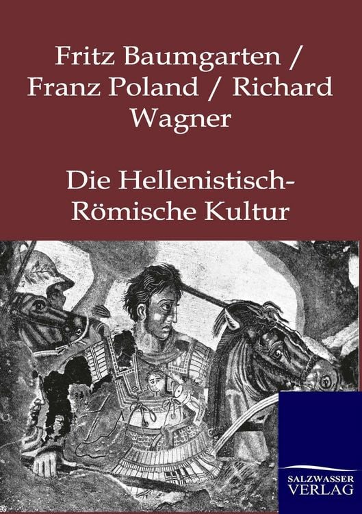 Produktbild: Die Hellenistisch-R&ouml;mische Kultur