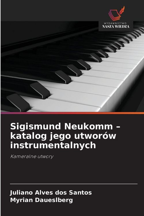 Produktbild: Sigismund Neukomm - katalog jego utwor&oacute;w instrumentalnych
