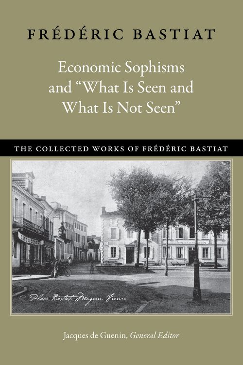Produktbild: Economic Sophisms & "What is Seen & What is Not Seen