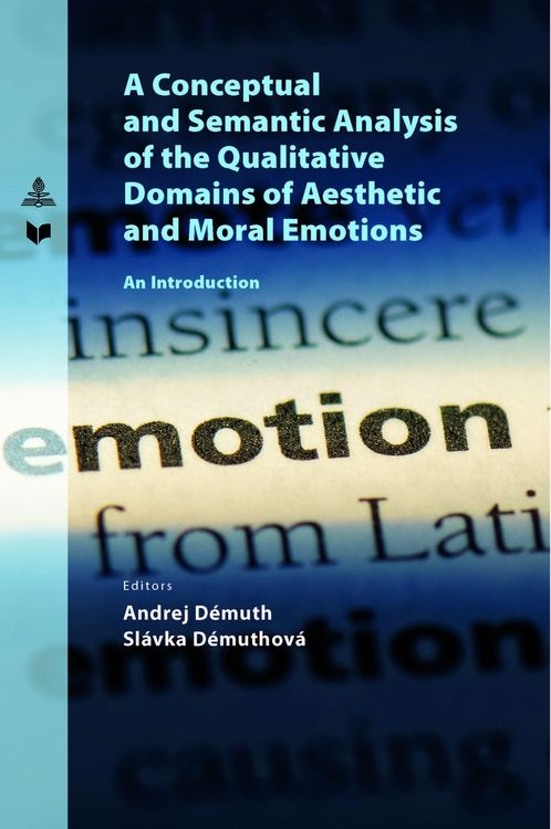 Produktbild: A Conceptual and Semantic Analysis of the Qualitative Domains of Aesthetic and Moral Emotions