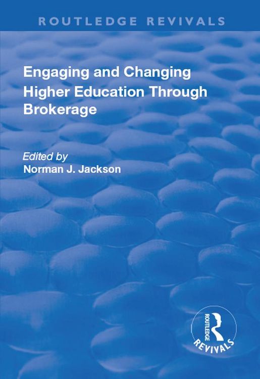 Produktbild: Engaging and Changing Higher Education Through Brokerage