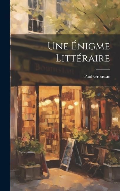 Produktbild: Une &Eacute;nigme Litt&eacute;raire