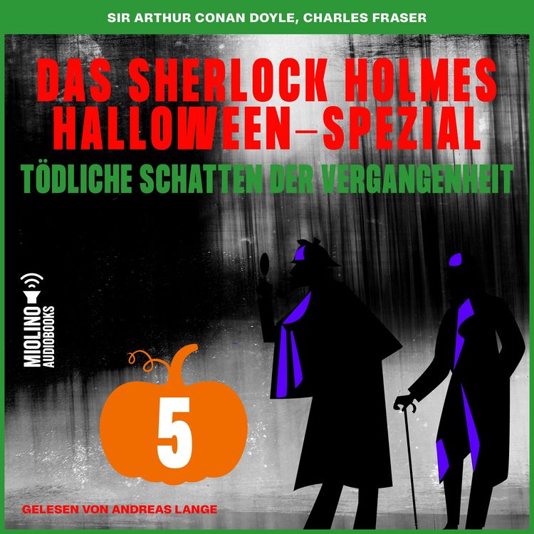 Produktbild: Das Sherlock Holmes Halloween-Spezial (T&ouml;dliche Schatten der Vergangenheit, Folge 5)