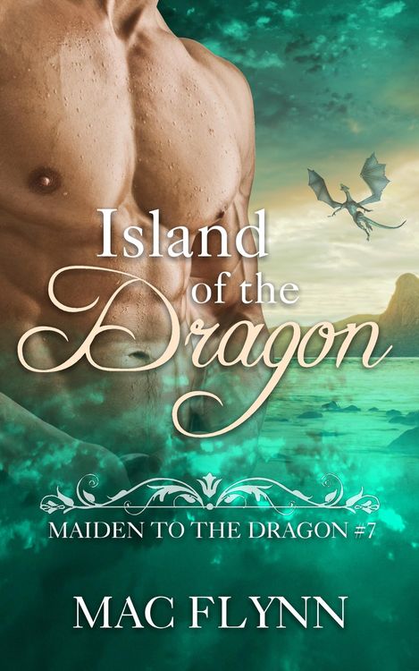 Produktbild: Island of the Dragon: Maiden to the Dragon #7 (Alpha Dragon Shifter Romance)