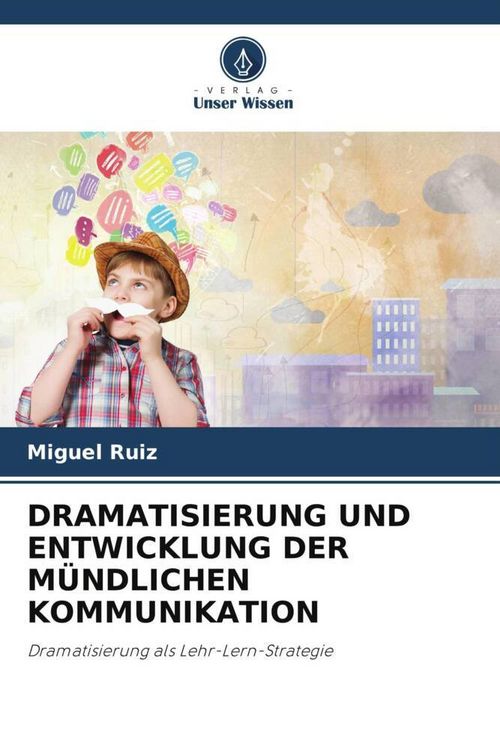 Produktbild: Dramatisierung und Entwicklung der M&uuml;ndlichen Kommunikation