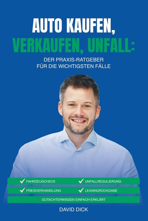 Produktbild: Auto Kaufen, Verkaufen, Unfall: der Praxis-Ratgeber f&uuml;r die Wichtigsten F&auml;lle