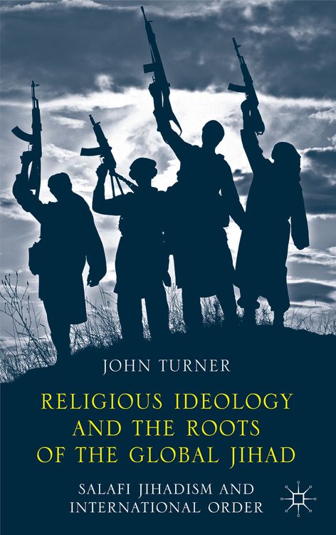 Produktbild: Religious Ideology and the Roots of the Global Jihad