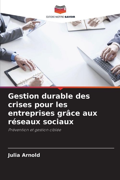 Produktbild: Gestion durable des crises pour les entreprises gr&acirc;ce aux r&eacute;seaux sociaux