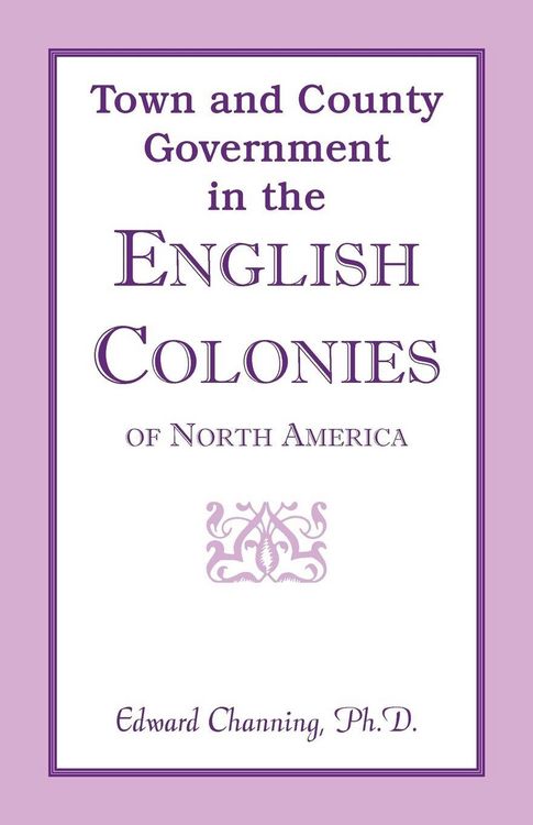 Produktbild: Town and County Government in the English Colonies of North America