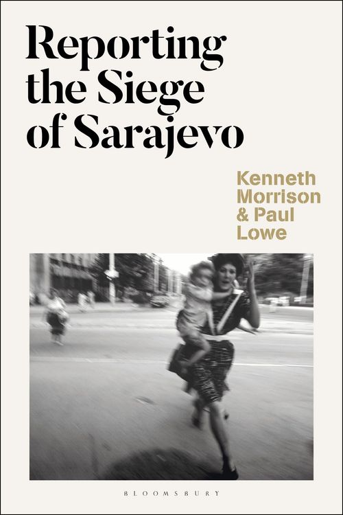 Produktbild: Reporting the Siege of Sarajevo
